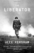 The Liberator: One World war ii Soldier's 500-Day Odyssey From the Beaches of Sicily to the Gates of Dachau (en Inglés)