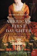 America's First Daughter: A Novel (en Inglés)