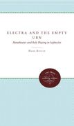 Electra and the Empty Urn: Metatheater and Role Playing in Sophocles (en Inglés)