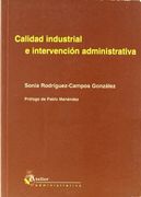 Calidad industrial e intervencion administrativa