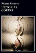 Historias Cortas - Rubem Fonseca - Tusquets
