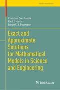 Exact and Approximate Solutions for Mathematical Models in Science and Engineering (en Inglés)