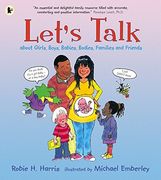 Let's Talk About Girls, Boys, Babies, Bodies, Families and Friends: About Girls, Boys, Babies, Bodies, Families & Friends