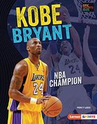 Kobe Bryant: Nba Champion (Epic Sports Bios Lerner Sports) (en Inglés)