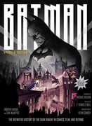 Batman: The Definitive History of the Dark Knight in Comics, Film, and Beyond [Updated Edition] (en Inglés)