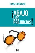 ¡abajo Los Prejuicios!