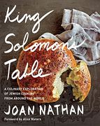 King Solomon's Table: A Culinary Exploration of Jewish Cooking From Around the World (en Inglés)