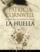 la huella (Kay Scarpetta 13)