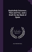 Hephzibah Guinness; Thee and You; and a Draft On the Bank of Spain (en Inglés)