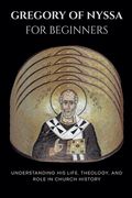 Gregory of Nyssa for Beginners (en Inglés)