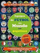 Equipos de Futbol del Mundo con Pegatinas