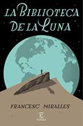 La Biblioteca de la Luna (Espasa Narrativa)
