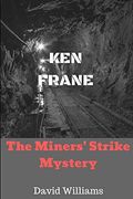 The Miners' Strike Mystery (en Inglés)