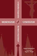 Monergism or Synergism (en Inglés)