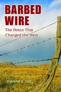 barbed wire,the fence that changed the west (en Inglés)
