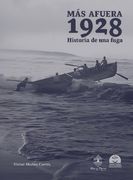 Más Afuera 1928. Historia de una fuga (in Spanish)