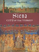 Siena, City of the Virgin: Illustrated (en Inglés)