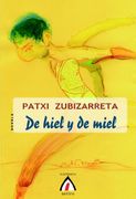 De Hiel y de Miel (in Spanish)