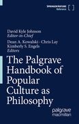 The Palgrave Handbook of Popular Culture as Philosophy (en Inglés)