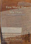 60 DIVISION Divisional Troops 1/6 London Field Company Royal Engineers: 1 December 1915 - 30 November 1916 (First World War, War Diary, WO95/3028/1)