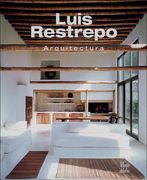 Luis Restrepo: Arquitectura (in Spanish)