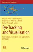 Eye Tracking and Visualization: Foundations, Techniques, and Applications. Etvis 2015 (en Inglés)