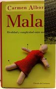 Malas: Rivalidad y Complicidad Entre Mujeres
