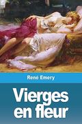 Vierges en Fleur (en Francés)