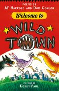 Welcome to Wild Town: Poems by AF Harrold and DOM Conlon (en Inglés)