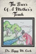 The Power Of A Mother's Touch (en Inglés)
