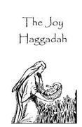 Joy Haggadah, 14 pages: The Story and a Few Songs (en Inglés)