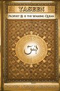 Yaseen: Prophet ﷺ is the Walking Quran (en Inglés)