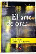 El arte de orar: En la escuela del Nuevo testamento (Sicar) (in Spanish)