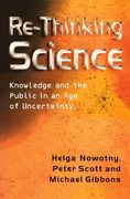 rethinking science,knowledge and the public in an age of uncertainty