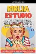 Clase Bíblica para Adultos y Jóvenes: Guía Principiantes - Jonás