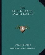 the note books of samuel butler (en Inglés)
