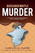 Buckaroo Waffle Murder (en Inglés)