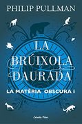 La Brúixola Daurada: La Matèria Obscura i (Biblioteca Philip Pullman) (in Catalan)