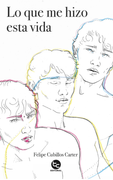 Lo que me Hizo Esta Vida