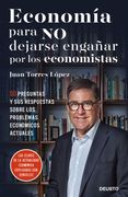 Economía Para no Dejarse Engañar por los Economistas: 50 Preguntas y sus Respuestas Sobre los Problemas Económicos Actuales (Sin Colección)