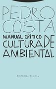 Manual Crítico de Cultura Ambiental (Estructuras y Procesos - Ciencias Social)