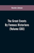 The Great Events By Famous Historians: (Volume XXII) (en Inglés)
