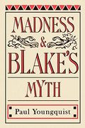 Madness and Blake's Myth 