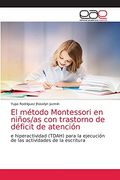 El Método Montessori en Niños (in Spanish)