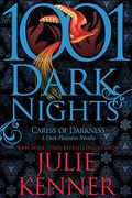 Caress of Darkness: A Dark Pleasures Novella (1001 Dark Nights)