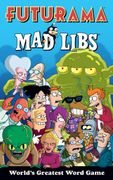 Futurama Mad Libs