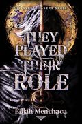 They Played Their Role (en Inglés)
