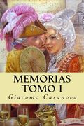 Memorias. Tomo i (in Spanish)