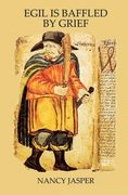 Egil is Baffled by Grief (en Inglés)
