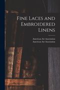Fine Laces and Embroidered Linens (en Inglés)